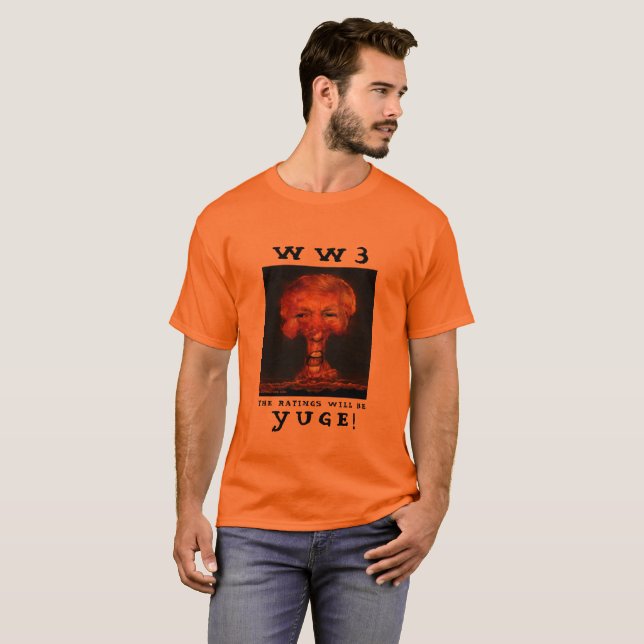 CAMISETA WW3 O RATINGES SERÁ YUGE! (Frente Completa)