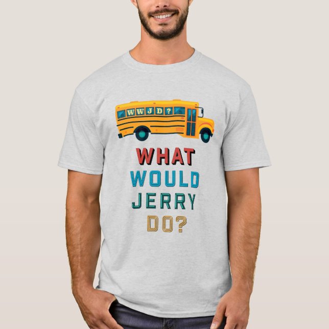 Camiseta WWJD - O que Jerry faria? (Frente)