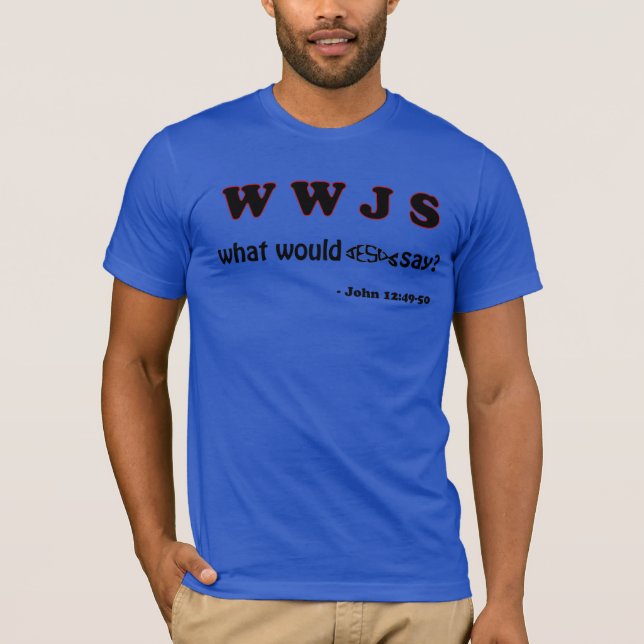 Camiseta WWJS "O que Jesus diria" (Frente)