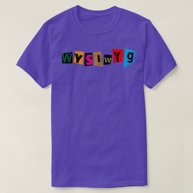 CAMISETA WYSIWYG (Frente do Design)