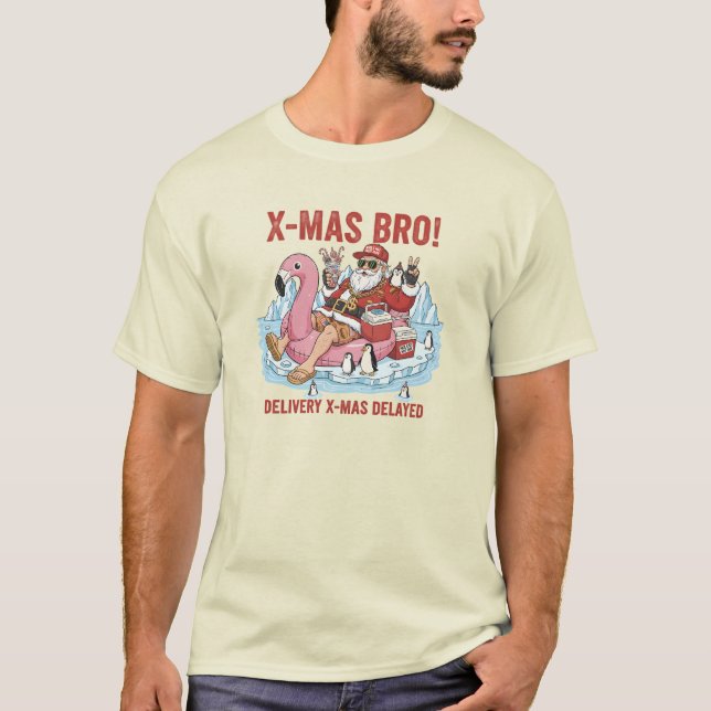 Camiseta X-Mas Bro! Delayed Delivery Sarcastic Holiday T-Sh (Frente)