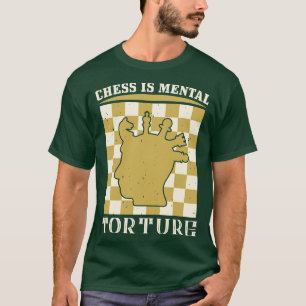 Camiseta Xadrez é tortura mental
