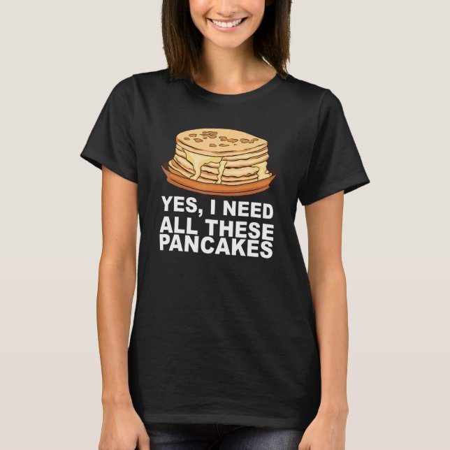 Camiseta Xarope Xarope Pancake Breakfast Para Um Criador De (Frente)