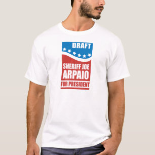 Camiseta Xerife Joe Arpaio do esboço para o presidente