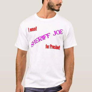Camiseta Xerife Joe para o presidente