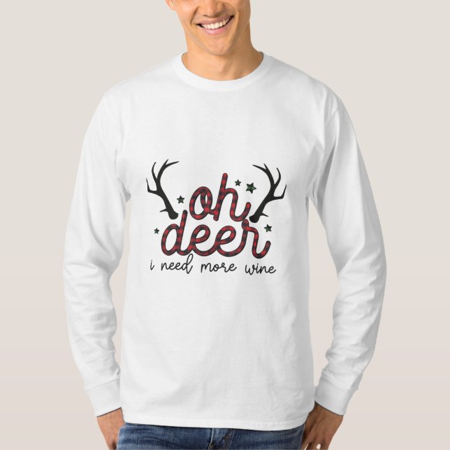 Camiseta Xmas Gift Oh Deer I Need More Wine (Frente)