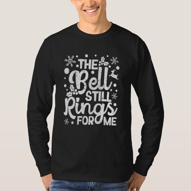Camiseta Xmas PJs  Christmas Pajamas The Bell Still Rings F (Frente)