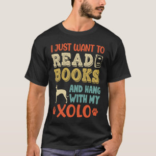 Camiseta Xoloitzcuintle Mãe Eu Só Quero Ler Livros Pendurar