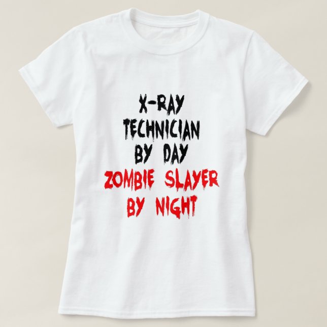 Camiseta XRay Technician Zombie Slayer (Frente do Design)