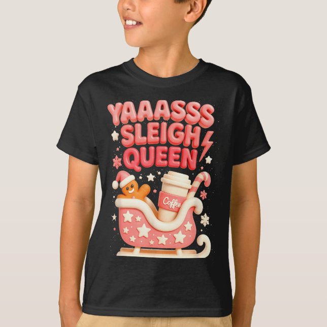 Camiseta Y A Sleigh Queen Sleigh Girl Gingerbread Coffee Ch (Frente)