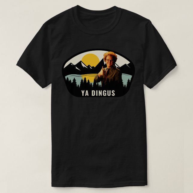 Camiseta Ya Dingus (Frente do Design)