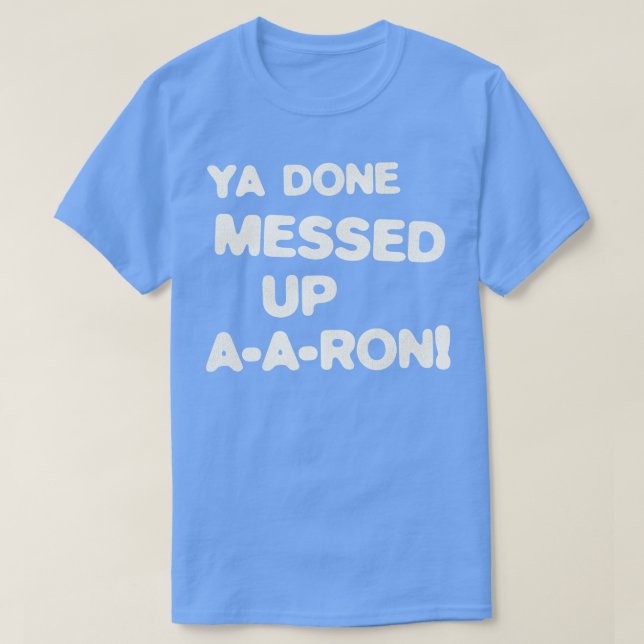 CAMISETA YA FEZ MESMO AARON (Frente do Design)