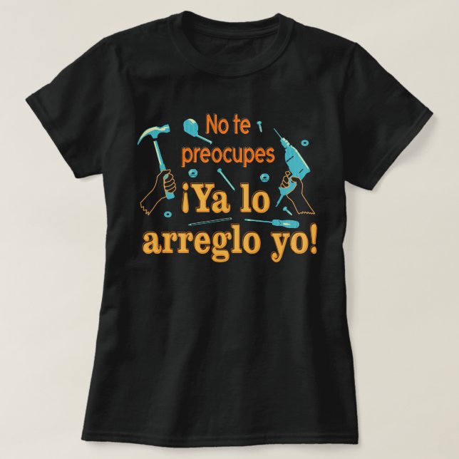 Camiseta Ya lo arreglo yo (Frente do Design)
