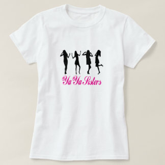 Camiseta Ya Ya Sisters