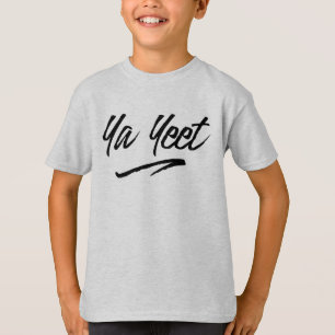 Camiseta Ya Yeet Script Shirt