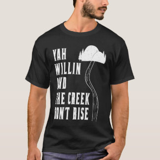 Camiseta YAH WILLIN E O CREEK NÃO AUMENTAM A Legal Vintage 