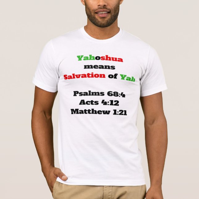 Camiseta Yahoshua significa o salvação de YAH (Frente)