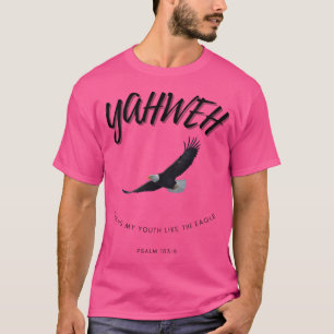 Camiseta Yahweh - Renova Minha Juventude Como A Águia - Esc