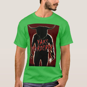 Camiseta Yaks Murderer