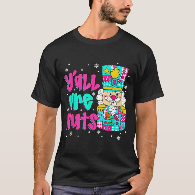 Camiseta Y'all Are Nuts Nutcracker Nk Christmas Matching Fa (Frente)