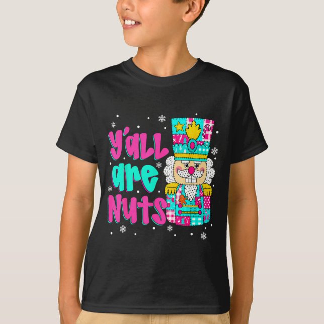 Camiseta Y'all Are Nuts Nutcracker Nk Christmas Matching Fa (Frente)