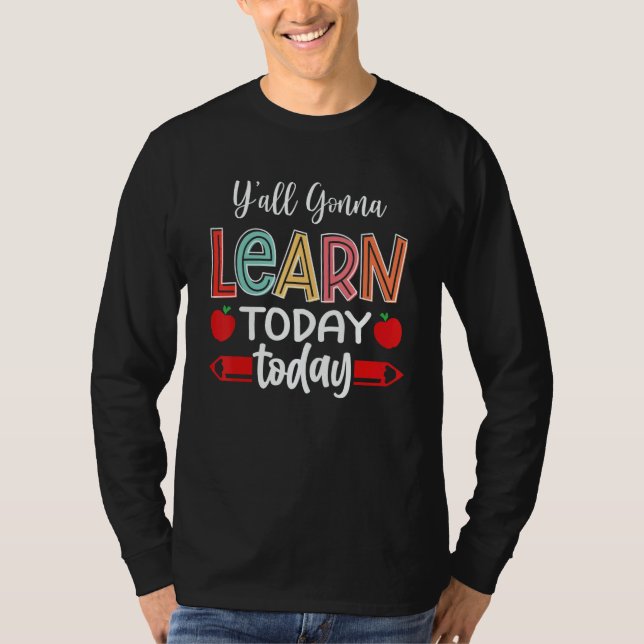 Camiseta Y'all Gonna Learn Today Teacher Back To School Leo (Frente)