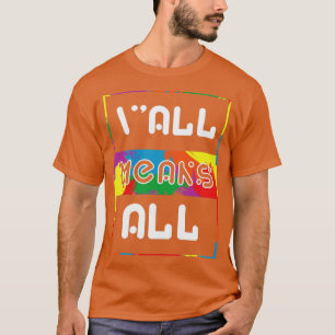 Camiseta Yall LGBT significa tudo Gay Rainbow