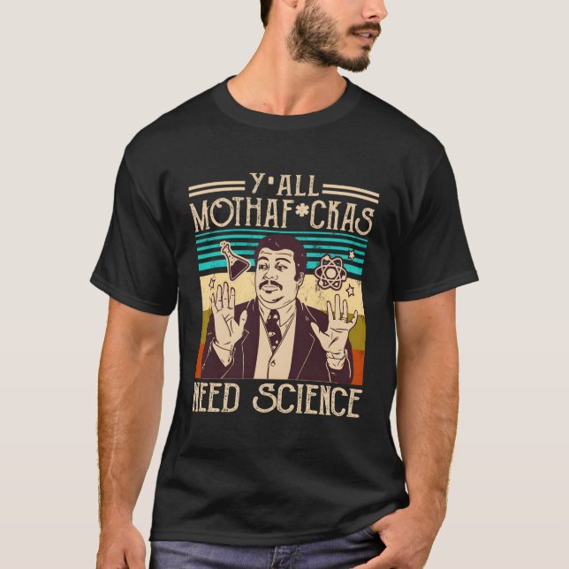Camiseta Y'All Motha Merckas Precisa De Ciência (Frente)