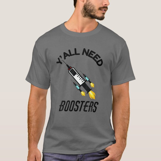Camiseta Y'all Need Boosters Funny Vaccine Booster Shot Imm (Frente)