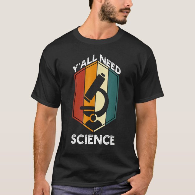 Camiseta Yall Precisa De Ciência Engraçada Citando Estudant (Frente)