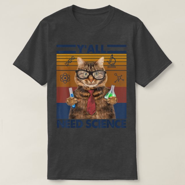 Camiseta Yall Precisa De Ciência Engraçada Geeky Gato Cient (Frente do Design)