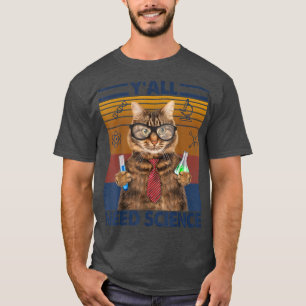 Camiseta Yall Precisa De Ciência Engraçada Geeky Gato Cient