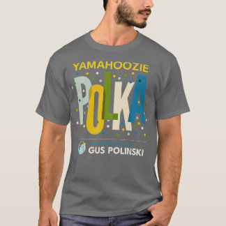 Camiseta Yamahoozie Polka apresentando Banda Polinski