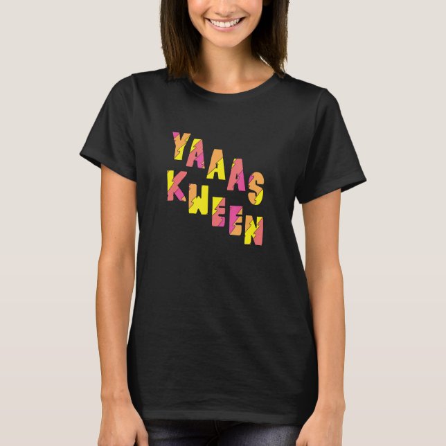 Camiseta Yas Kween Funny Illana Yas Queen (Frente)