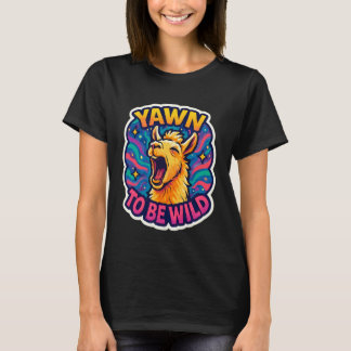 Camiseta Yawn to Be Wild Funny Yawning Llama Lazy Sleepy Ti