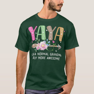 Camiseta Yaya Como Uma Avó Normal Só Mais Mulheres Incrívei