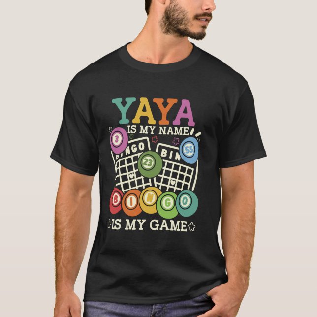 Camiseta Yaya Is My Name Bingo Is My Game Funny Bingo Grand (Frente)