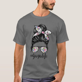 Camiseta Yaya Life Messy Hair Bun Floral Dia de as mães