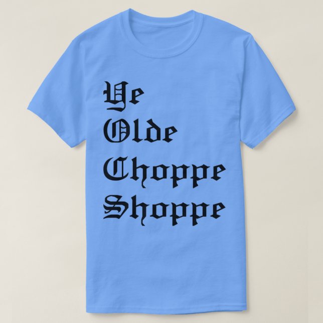 Camiseta Ye Olde Choppe Shoppe (Frente do Design)