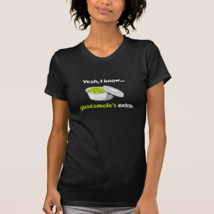 Camiseta Yeah eu sei que o Guacamole é extra (o texto clar