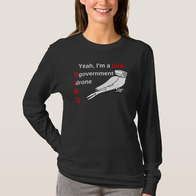 Camiseta Yeah, I'm a Bird Funny Birds Are Spies (Frente)