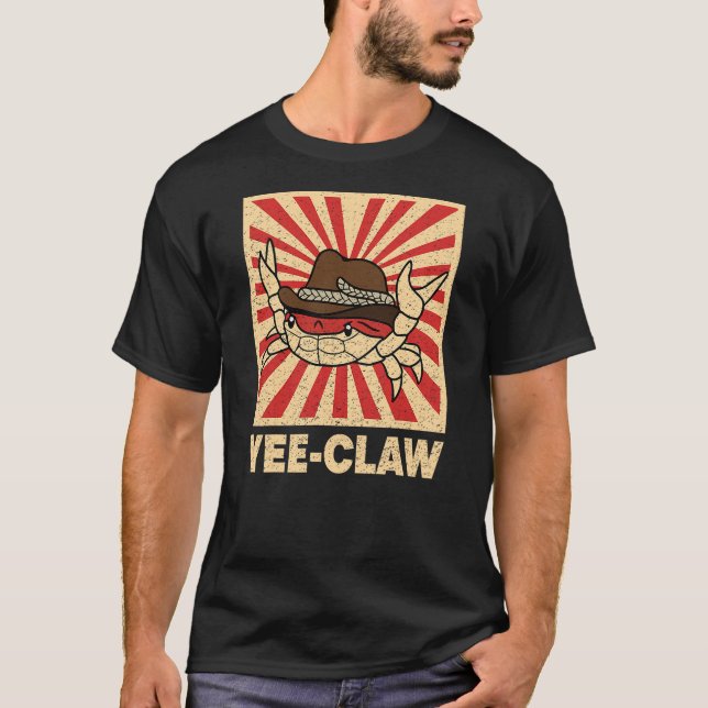 Camiseta Yee Claw Crab Yee Haw Sarcastic Funny Cowboy Crab  (Frente)