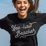 Camiseta Yee-haw Beaches Férias de Combinação Personalizada<br><div class="desc">Sim, praias! Abrace o rabo da boêmia dentro! As férias de primavera e as viagens de moça estão chamando, e o seu esquadrão está respondendo no estilo da bohotown! Estas camisetas têm a garantia de virar cabeças e fazer risos. Vá em frente, arranhe as músicas, persiga o sol, e diga...</div>