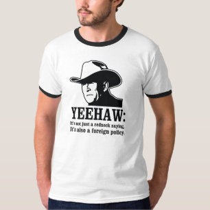Camiseta Yeehaw: Política externa do campónio