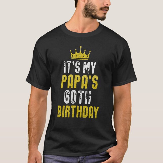 Camiseta Yellow Crown 60th Bday For Papa From Son Daughter (Frente)
