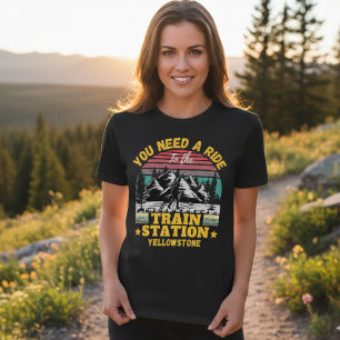 Camiseta Yellowstone Você Precisa De Uma Viagem Para A Esta
