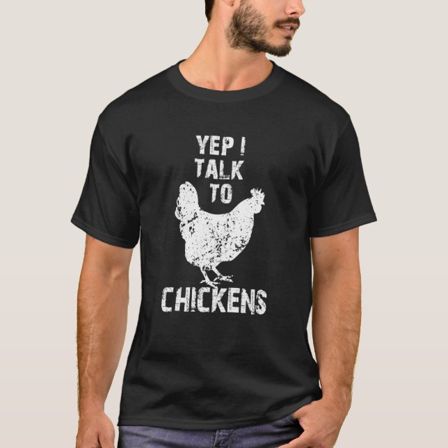 Camiseta Yep I Talk To Chickens Cute Chicken Buffs (Frente)