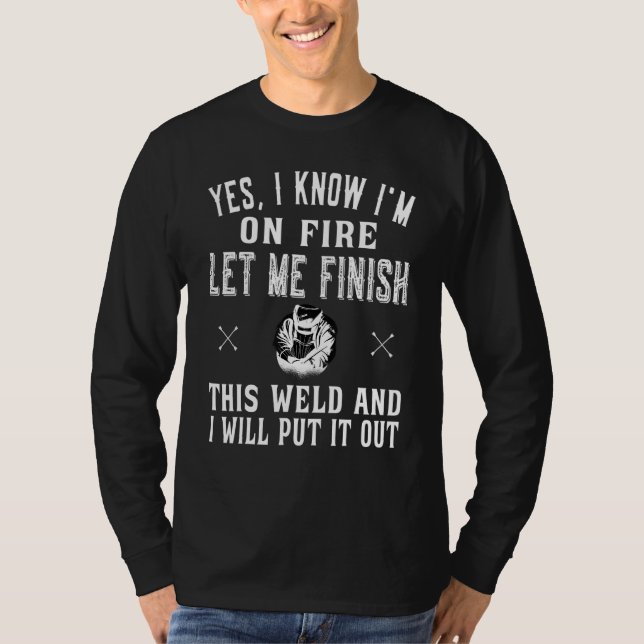 Camiseta Yes I Know I'm on fire Welding accessories - Welde (Frente)