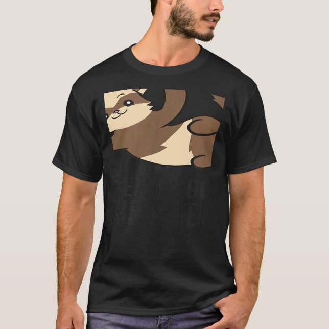 Camiseta Yes I Really Do Need All These Ferrets Ferret Owne (Frente)