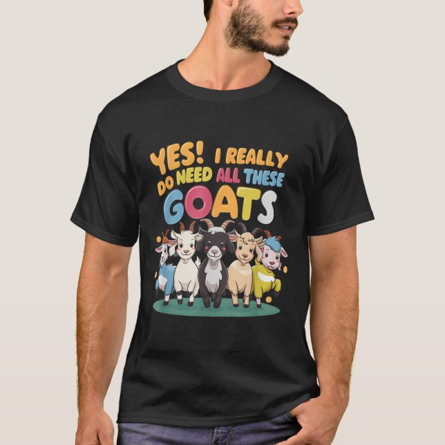 Camiseta Yes I Really Do Need All These Goats Farm Animal L (Frente)
